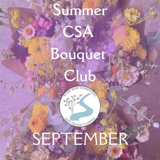 River Bend Homestead CSA Bouquet Club-SEPTEMBER 2026